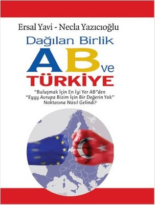 Dağılan Birlik AB ve Türkiye | Ulak Yayıncılık