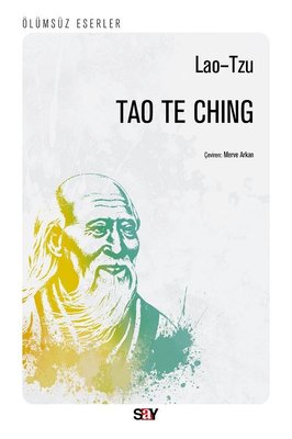 Tao Te Ching Yol ve Erdemin Kitabı | Say Yayınları