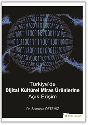 Türkiye'de Dijital Kültürel Miras Ürünlerine Açık Erişim | Hiperlink