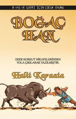 Boğaç Han | Dramatik