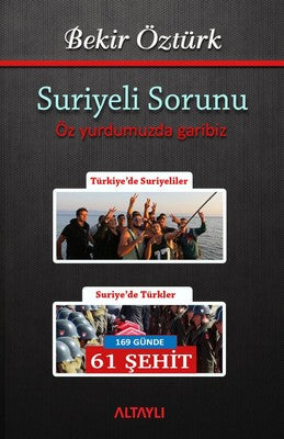 Suriyeli Sorunu | Altaylı