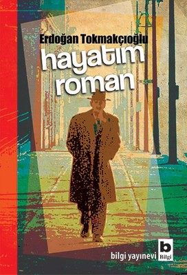 Hayatım Roman | Bilgi Yayınevi