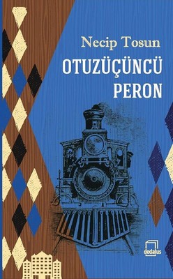 Otuzüçüncü Peron | Dedalus