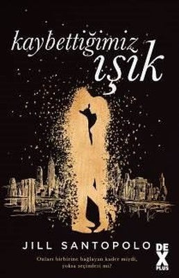 Kaybettiğimiz Işık | DEX