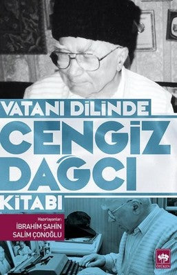Vatanı Dilinde Cengiz Dağcı Kitabı | Ötüken Neşriyat Yayınları