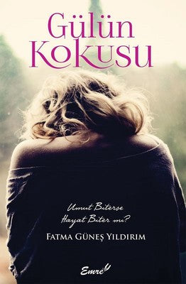 Gülün Kokusu | Emre Yayınları
