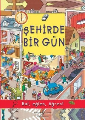 Şehirde Bir Gün | İş Bankası Kültür Yayınları