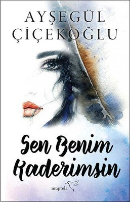 Sen Benim Kaderimsin | Müptela Yayınları (İnce Kapak)