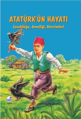 Atatürk'ün Hayatı-Çocukluğu Gençliği Devrimleri | Engin