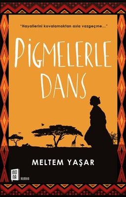 Pigmelerle Dans | Mona Yayınları