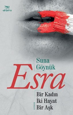 Esra Bir Kadın İki Hayat Bir Aşk | Elhamra