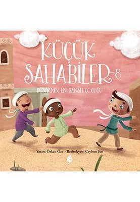 Küçük Sahabiler 8 Dünyanın En Şanslı Çocuğu | Uğurböceği