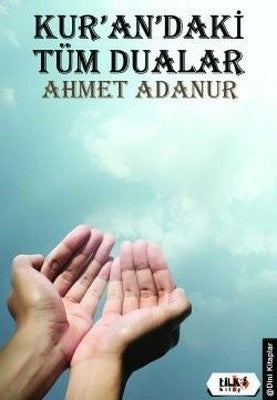 Kur'an'daki Tüm Dualar | Tilki Yayınları