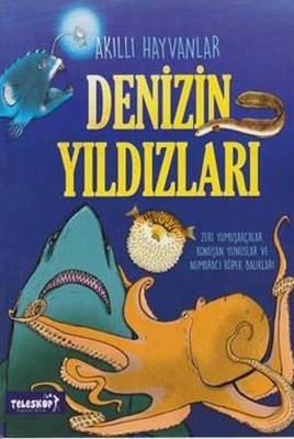 Akıllı Hayvanlar-Denizin Yıldızları | Teleskop Popüler Bilim