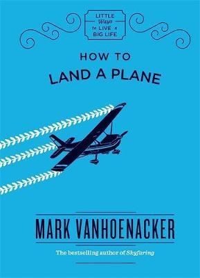 How to Land a Plane | Quercus