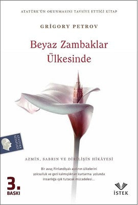 Beyaz Zambaklar Ülkesinde | İstek