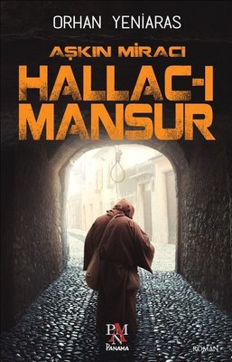 Aşkın Miracı Hallac-ı Mansur | Panama Yayıncılık