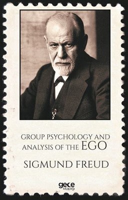 Group Psychology And Analysis Of The Ego-Özet | Gece Kitaplığı