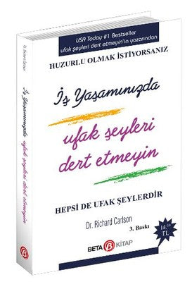 İş Yaşamında Ufak Şeyleri Dert Etmeyin | Beta Kitap