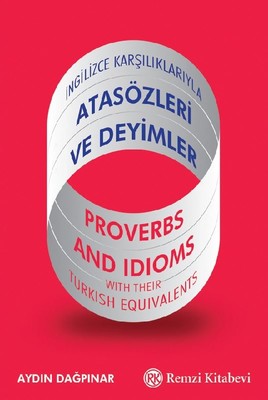 Atasözleri ve Deyimler İngilizce Karşılıklarıyla | Remzi Kitabevi