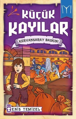 Kervansaray Baskını-Küçük Kayılar | Timaş Çocuk
