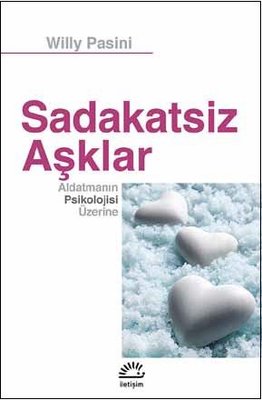 Sadakatsiz Aşklar | İletişim Yayınları