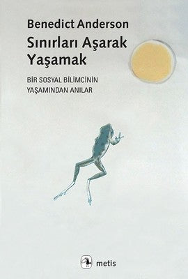 Sınırları Aşarak Yaşamak | Metis Yayınları