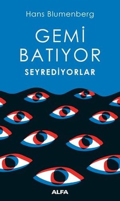 Gemi Batıyor Seyrediyorlar | Alfa Yayınları