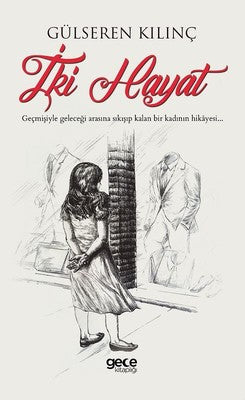 İki Hayat | Gece Kitaplığı