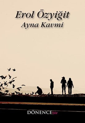 Ayna Kavmi | Dönence Basım ve Yayın Hizmetleri