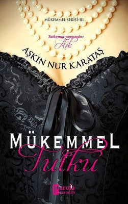 Mükemmel Tutku | Parola Yayınları