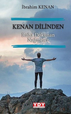 Kenan Dilinden Ruha Dokunan Nağmeler | YDY Yayın Dünyamız