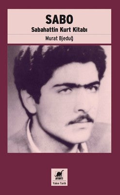 Sabo-Sabahattin Kurt Kitabı | Ayrıntı Yayınları