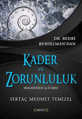 Kader Ve Zorunluluk | Arıtan Yayınları
