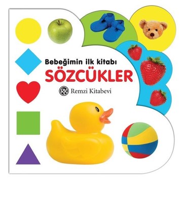 Bebeğimin İlk Kitabı-Sözcükler | Remzi Kitabevi