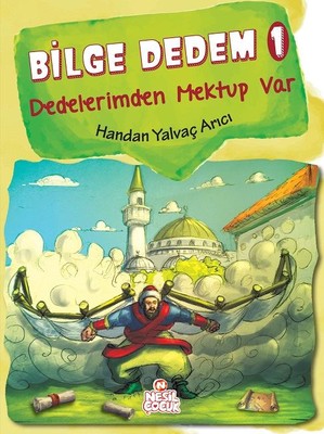 Bilge Dedem 1-Dedelerimden Mektup Var | Nesil Çocuk Yayınları