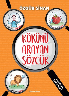Kökünü Arayan Sözcük | Doğan ve Egmont Yayıncılık