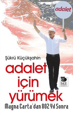 Magna Carta'dan 802 Yıl Sonra Adalet İçin Yürümek | İmge Kitabevi