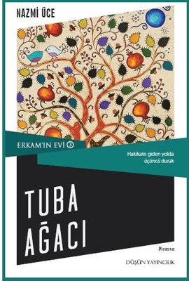 Tuba Ağacı-Erkam'ın Evi 3 | Düşün Yayınları