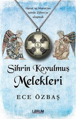 Sihrin Kovulmuş Melekleri | Librum Kitap