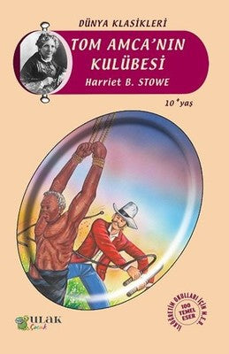 Tom Amca'nın Kulübesi | Ulak Çocuk