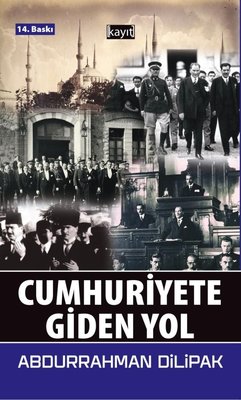 Cumhuriyete Giden Yol | Kayıt