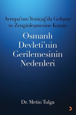 Osmanlı Devletinin Gerilemesinin Nedenleri | Cinius