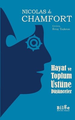 Hayat ve Toplum Üstüne Düşünceler | Bilge Kültür Sanat