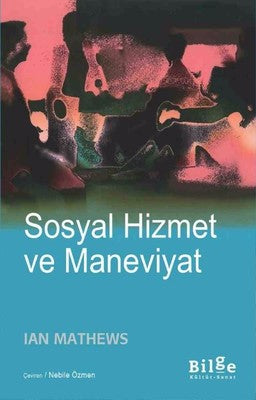 Sosyal Hizmet ve Maneviyat | Bilge Kültür Sanat