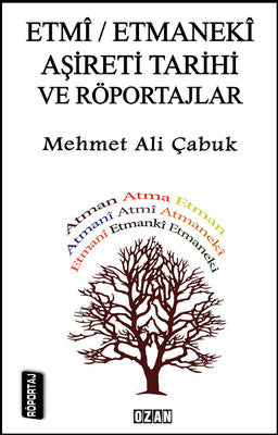 Etmi-Etmaneki Aşireti Tarihi ve Röportajlar | Ozan Yayıncılık