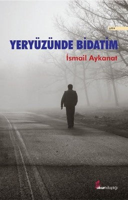 Yeryüzünde Bidatim | Okur Kitaplığı