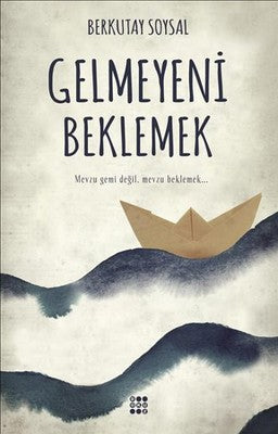 Gelmeyeni Beklemek | Dokuz Yayınları