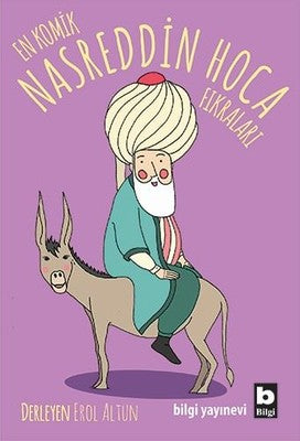 En Komik Nasreddin Hoca Fıkraları | Bilgi Yayınevi