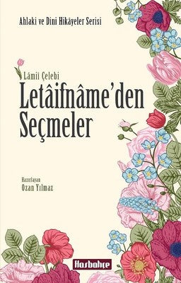 Letaifname'den Seçmeler | Hasbahçe